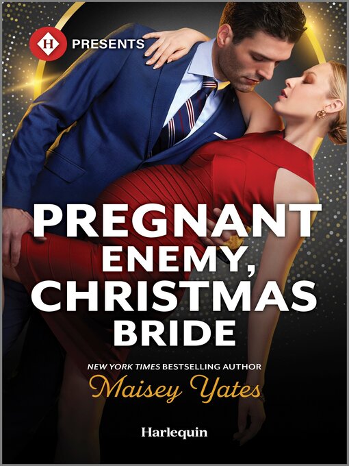 Title details for Pregnant Enemy, Christmas Bride by Maisey Yates - Available